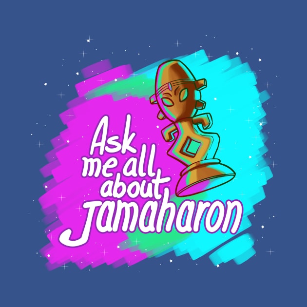 Ask me all about Jamaharon by krls