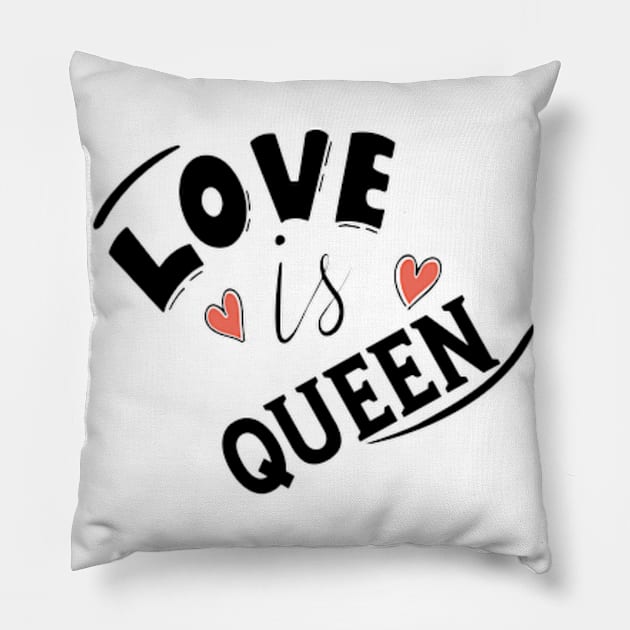 LOVE IS QUEEN Pillow by ART BY IIPRATMO