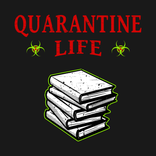 Quarantine Life Self Isolation Bookworm T-Shirt