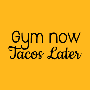 I Workout For The Tacos T-Shirt