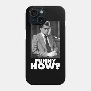 Funny How? Goodfellas Joe Pesci Phone Case