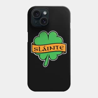 Slainte Shamrock T-Shirt Phone Case