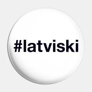 LATVIAN Hashtag Pin