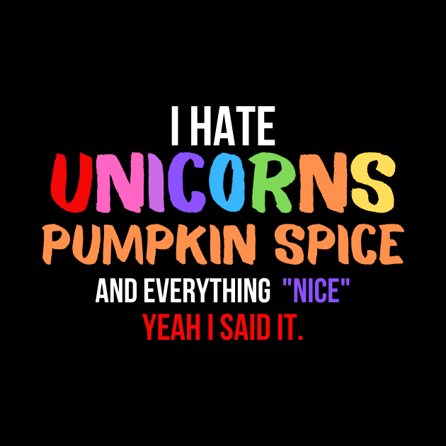 I Hate Unicorns by Queen of the Minivan