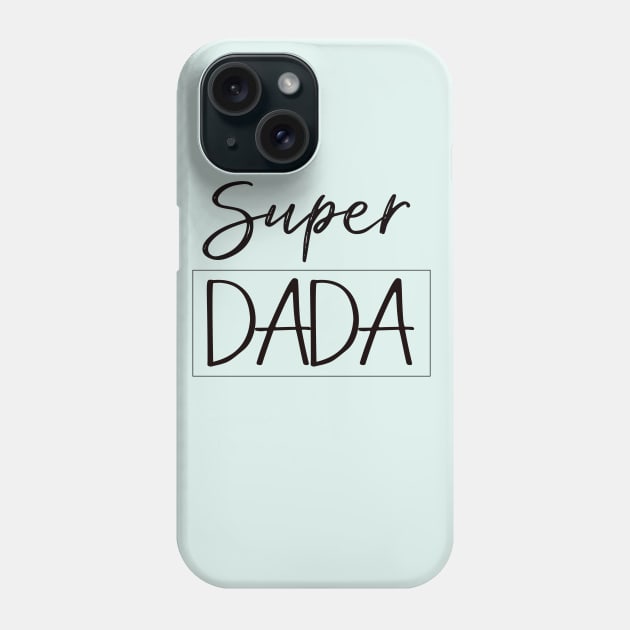 ''Super DADA'' hero dad Phone Case by Skylimit