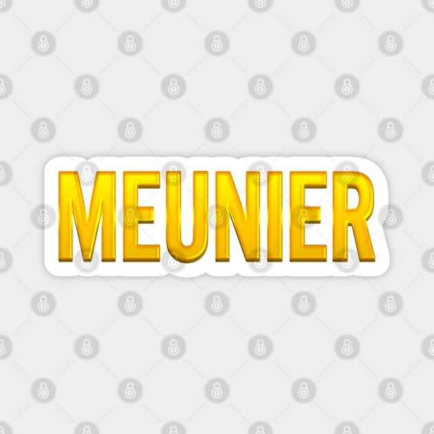 Meunier Family Name Magnet by xesed