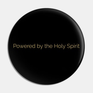 Powered by the Holy Spirit Pin