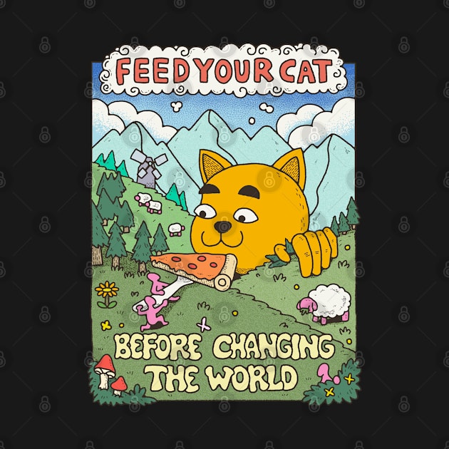 feed your cat before changing the world by rintoslmn