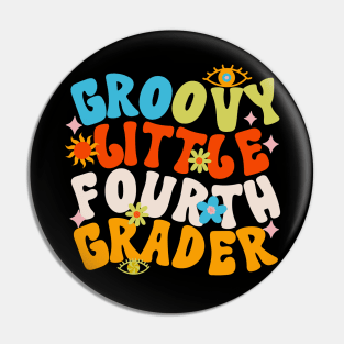 Groovy Little FOUTRH Grader First Day of School Pin