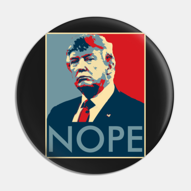 Donald Trump Nope Obama Pin Teepublic Au