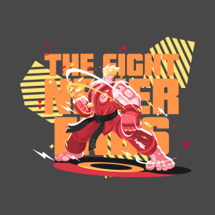 The Fight Never Ends T-Shirt