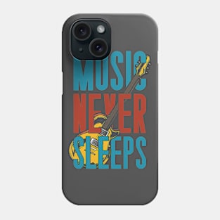 MUSIC NEVER SLEEPS Phone Case