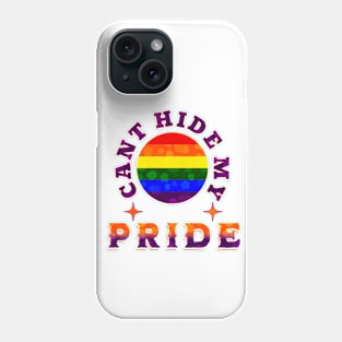 Can't hide my pride - 3 Phone Case