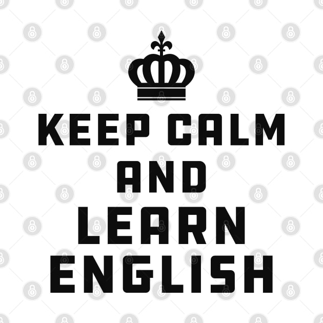 English Teacher - Keep calm and learn english by KC Happy Shop