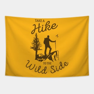 Take A Hike To The Wild Side Tapestry