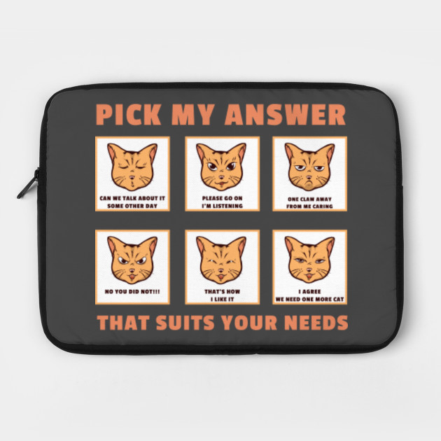 Pick My Answer My Mood Mood Cat Cat Funny Laptop Case