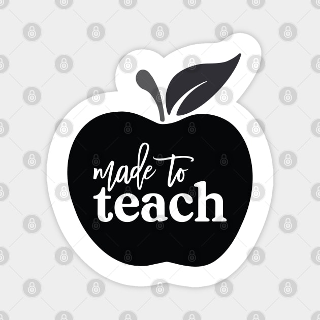 Made To Teach Magnet by CandD