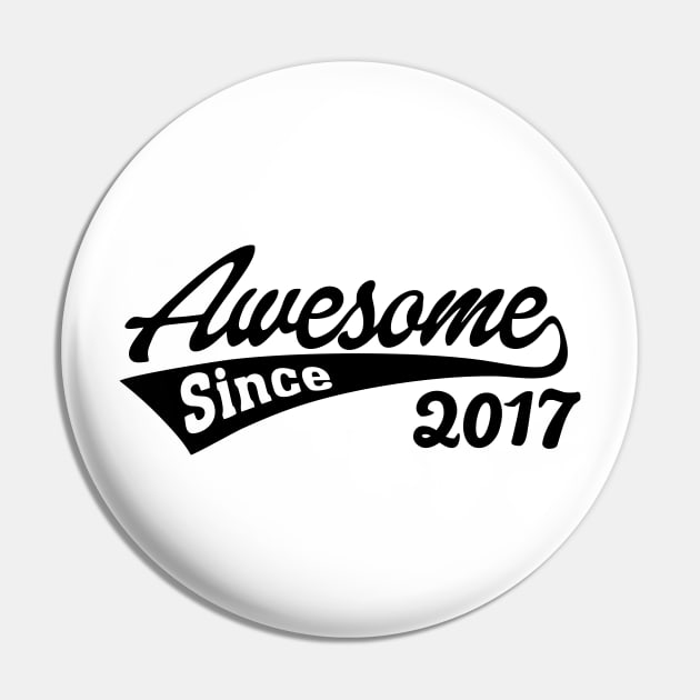 Awesome Since 2017 Pin by TheArtism