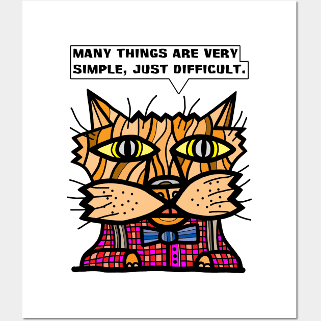 "Many things are very simple, just difficult." Wall Art by The BuddaKats