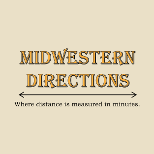 Midwestern Directions T-Shirt