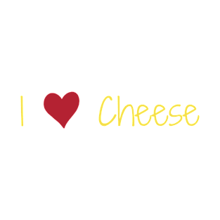 I Heart (Love) Cheese T-Shirt