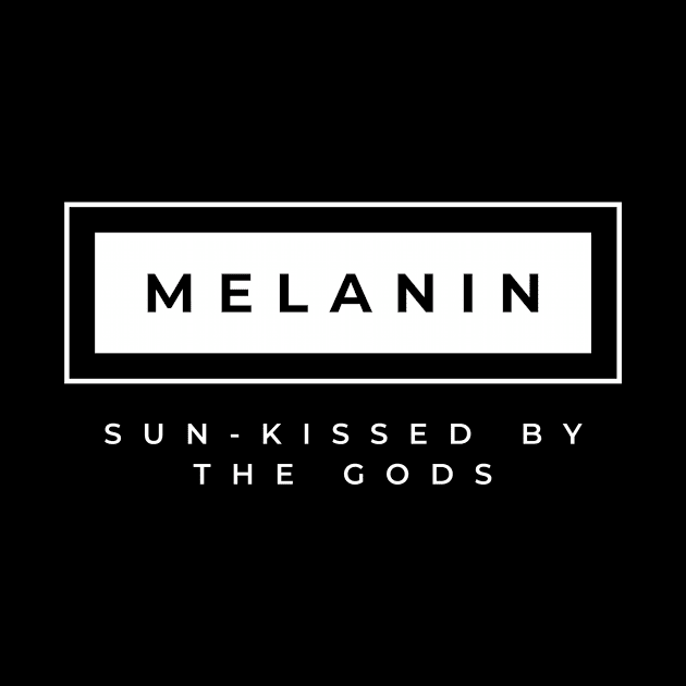 MELANIN by BlackXcllence