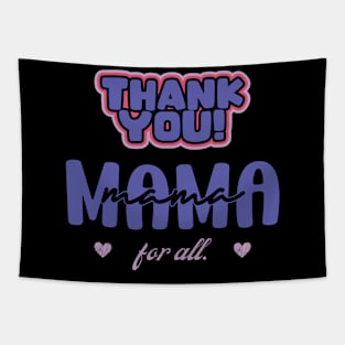 Happy Mothers Day Thank You Mama mommy for all Tapestry