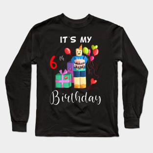 Roblox Birthday Gift Long Sleeve T Shirts Teepublic - roblox old t shirts