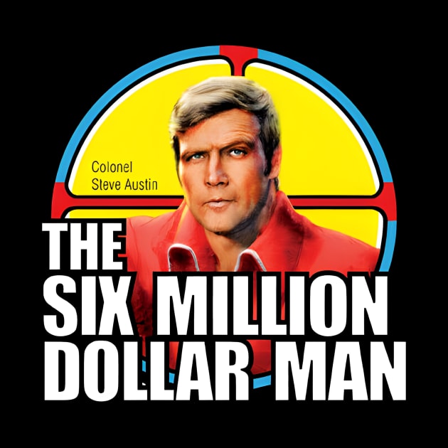 The Six Million Dollar Man by MammyDolli