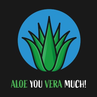 Aloe Vera Garden Plant Floristry Valentines Gift T-Shirt