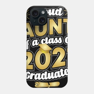 Proud Aunt of a 2021 Graduate Graduation Phone Case