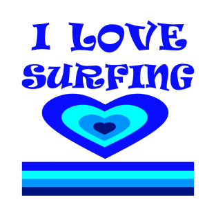 I Love Surfing T-Shirt