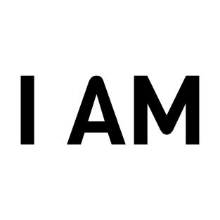 I AM T-Shirt