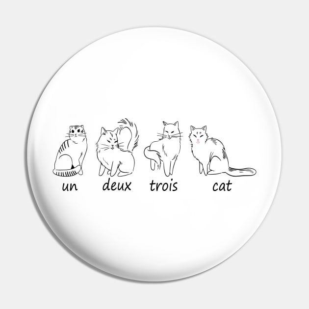 Cute Un Deux Trois Cat Funny French Cat Lover Pin by Estrytee