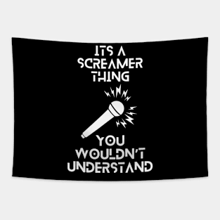 Its a screamer thing, you wouldnt understand tshirt Tapestry