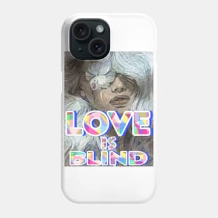 love is blind Phone Case