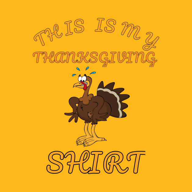 This Is My Thanksgiving Shirt Happy Turkey Day by klimentina