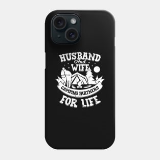 Husband And Wife Camping Partners For Life Phone Case