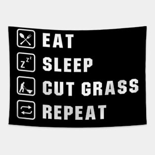 Eat Sleep Cut Grass Repeat Tapestry