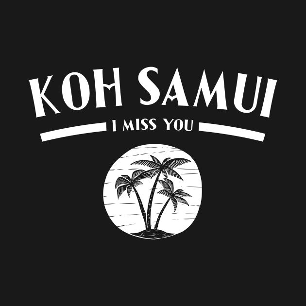 Koh Samui I Miss You - Tropical Island Travel by BlueTodyArt