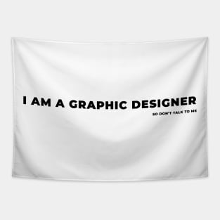 I am a graphic designer Tapestry