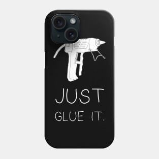 Just Glue It Phone Case