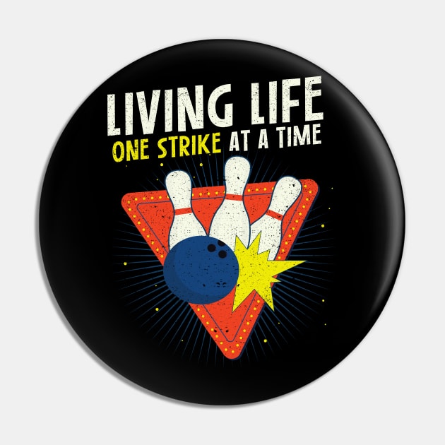 Living Life One Strike At A Time Pin by kimmieshops