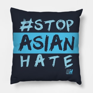 STOP ASIAN HATE *Baby Blue Edition* Pillow