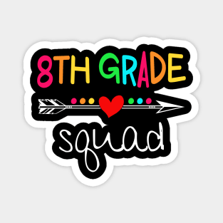 8th Grade Squad Eighth Teacher Student Team Back To School Shirt Magnet