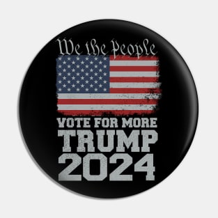 Trump 2024 Vote For More We The People American Flag Pin