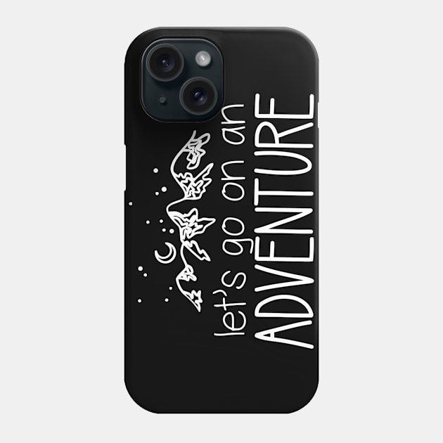 Lets Go On An Adventure Phone Case by Cutepitas