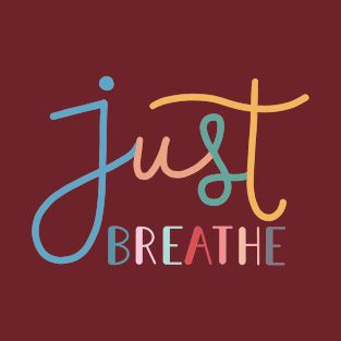 Just Breathe Rainbow B T-Shirt