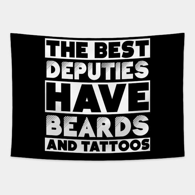 Bearded and tattooed deputies job gift . Perfect present for mother dad friend him or her Tapestry by SerenityByAlex