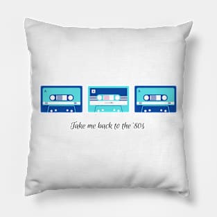 take me back to the '80s blue Pillow